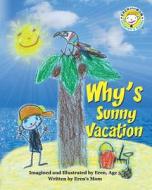 Why's Sunny Vacation di Eren's Mom edito da Eren's Mom