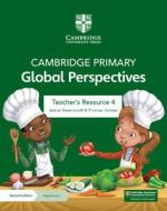 Cambridge Primary Global Perspectives Teacher's Resource 4 With Digital Access di Adrian Ravenscroft, Thomas Holman edito da Cambridge University Press