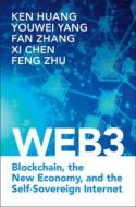 Web3 di Ken Huang, Youwei Yang, Fan Zhang, Xi Chen, Feng Zhu edito da Cambridge University Press