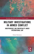 Military Investigations In Armed Conflict di Claire Simmons edito da Taylor & Francis Ltd