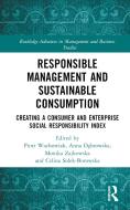 Responsible Management And Sustainable Consumption edito da Taylor & Francis Ltd