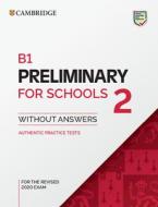 B1 Preliminary For Schools 2 Student's Book Without Answers edito da Cambridge University Press