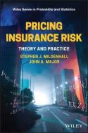 Pricing Insurance Risk di Stephen J. Mildenhall, John A. Major edito da John Wiley And Sons Ltd