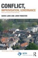 Conflict, Improvisation, Governance di David Laws edito da Routledge