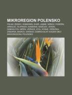 Mikroregion Polensko: Poln , D Rec, Dob di Zdroj Wikipedia edito da Books LLC, Wiki Series