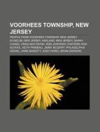 Voorhees Township, New Jersey: People Fr di Source Wikipedia edito da Books LLC, Wiki Series