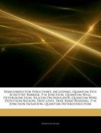Semiconductor Structures, Including: Qua di Hephaestus Books edito da Hephaestus Books