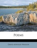 Poems di David Atwood Wasson edito da Nabu Press