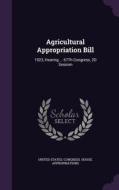 Agricultural Appropriation Bill edito da Palala Press
