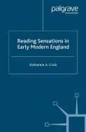 Reading Sensations in Early Modern England di K. Craik edito da Palgrave Macmillan