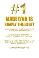MADELYNN IS SIMPLY THE BEST AFFIRMATIONS WORKBOOK Positive Affirmations Workbook Includes di Affirmations World edito da Positive Life