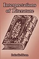 Interpretations of Literature di Lafcadio Hearn edito da INTL LAW & TAXATION PUBL