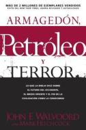 Armagedon, Petroleo, Y Terror di Mark Hitchcock, John F. Walvoord edito da Tyndale House Publishers, Inc.