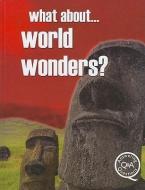What About... World Wonders? di Brian Williams edito da MASON CREST PUBL