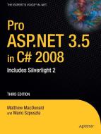 Pro ASP.Net 3.5 in C? 2008 di Matthew MacDonald, Mario Szpuszta edito da APress