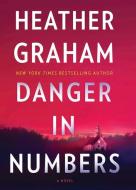 Danger in Numbers di Heather Graham edito da THORNDIKE PR