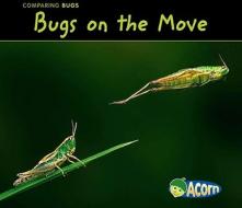 Bugs on the Move di Charlotte Guillain edito da HEINEMANN LIB
