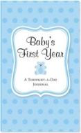 Baby's First Year (Blue): A Thought-A-Day Journal di Rene J. Smith edito da Peter Pauper Press