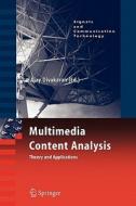 Multimedia Content Analysis di Ajay Divakaran edito da Springer