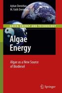 Algae Energy di Ayhan Demirbas, Muhammet Fatih Demirbas edito da Springer London