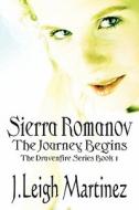 Sierra Romanov di J Leigh Martinez edito da America Star Books