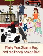 Micky Moo, Starter Boy, and the Panda Named Boo! di Sherrie Snell Cunningham edito da Xlibris
