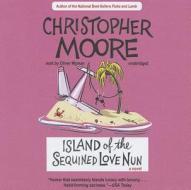 Island of the Sequined Love Nun di Christopher Moore edito da Blackstone Audiobooks