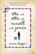 Etta and Otto and Russell and James di Emma Hooper edito da Simon & Schuster