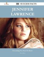 Jennifer Lawrence 195 Success Facts - Everything You Need to Know about Jennifer Lawrence di Brian Salazar edito da Emereo Publishing
