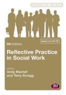 Reflective Practice in Social Work edito da Learning Matters