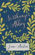 Northanger Abbey di Jane Austen edito da White Press