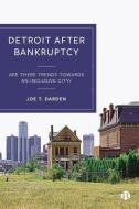 Detroit After Bankruptcy: Are There Trends Towards an Inclusive City? di Joe T. Darden edito da BRISTOL UNIV PR