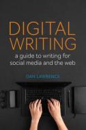 Digital Writing di Daniel Lawrence edito da Broadview Press Ltd