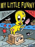 My Little Funny di Kaz edito da Fantagraphics Books