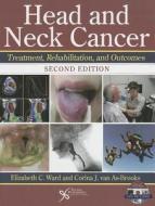 Head and Neck Cancer di Elizabeth C. Ward edito da PLURAL PUBLISHING