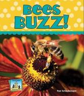 Bees Buzz! di Pam Scheunemann edito da Abdo Publishing Company