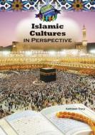 Islamic Culture in the Middle East in Perspective di Kathleen Tracy edito da Mitchell Lane Publishers