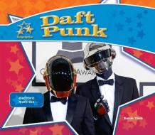Daft Punk:: Electronic Music Duo di Sarah Tieck edito da BIG BUDDY BOOKS