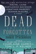 Dead But Not Forgotten: Stories from the World of Sookie Stackhouse di Charlaine Harris, Toni L. P. Kelner edito da JABBERWOCKY LITERARY AGENCY IN