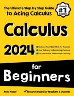 Calculus for Beginners di Reza Nazari edito da Arpress