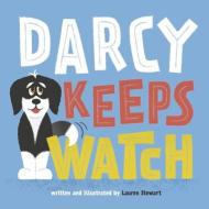 Darcy Keeps Watch di Lauren Stewart edito da BOOKBABY