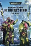 The Emperor's Legion di Chris Wraight edito da Games Workshop