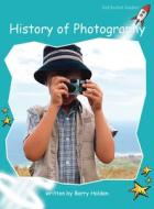 History Of Photography di Barry Holden edito da Flying Start Books Ltd