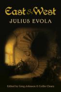 East and West di Julius Evola edito da COUNTER CURRENTS PUB