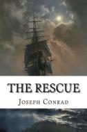 The Rescue di Joseph Conrad edito da Createspace Independent Publishing Platform