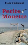 Petite Mouette di Lynda Guillemaud edito da Books on Demand