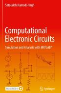 Computational Electronic Circuits di Sotoudeh Hamedi-Hagh edito da Springer Nature Switzerland AG