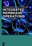 Integrated Membrane Operations: In the Food Production edito da Walter de Gruyter