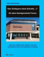 "Den Schlippern keine Schnitte ... !" 2024: 55 Jahre Samtgemeinde Freren di Anton Wiechmann edito da tredition