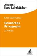 Römisches Privatrecht di Max Kaser, Rolf Knütel, Sebastian Lohsse edito da C.H. Beck